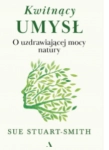 KWITNĄCY UMYSŁ SUE SMITH 