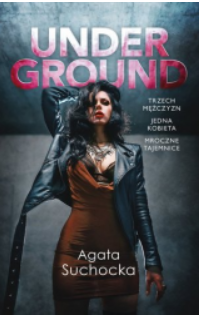 UNDERGROUND AGATA SUCHOCKA