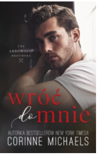 WRÓĆ DO MNIE CORRINE MICHAELS 