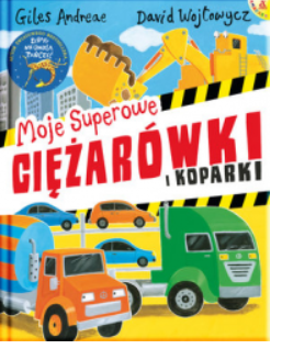 MOJE SUPEROWE CIĘŻARÓWKI GILES ANDREAE