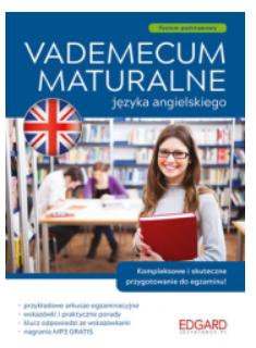 VADEMECUM MATURALNE JĘZYKA ANGIELSKIEGO HADLEY 