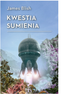 KWESTIA SUMIENIA JAMES BLISH