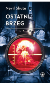 OSTATNI BRZEG NEVIL SHUTE