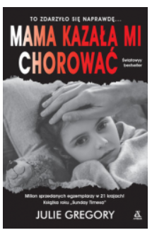 MAMA KAZAŁA MI CHOROWAĆ JULIE GREGORY 