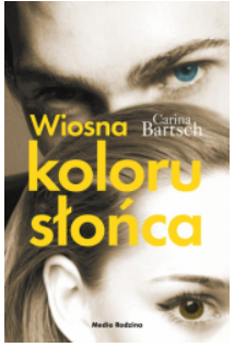 WIOSNA KOLORU SŁOŃCA CARINA BARTSCH 