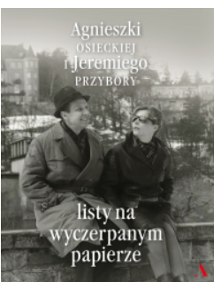 LISTY NA WYCZERPANYM PAPIERZE AGNIESZKA OSIECKA 