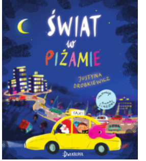 ŚWIAT W PIŻAMIE JUSTYNA DOROBKIEWICZ 