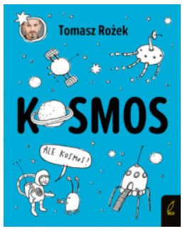KOSMOS TOMASZ ROŻEK 