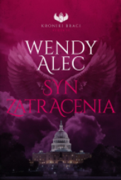 SYN ZATRACENIA KRONIKI BRACI WENDY ALEC 