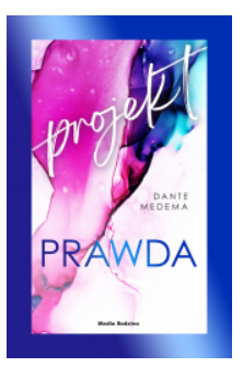PROJEKT PRAWDA DANTE MEDEMA 