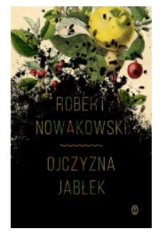 OJCZYZNA JABŁEK ROBERT NOWAKOWSKI 