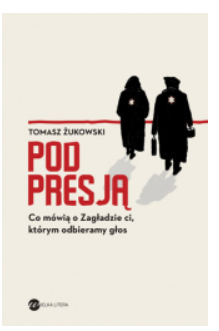 POD PRESJĄ TOMASZ ŻUKIEWSKI 