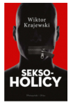 SEKSOHOLICY WIKTOR KRAJEWSKI 