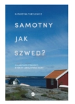 SAMOTNY JAK SZWED KATARZYNA TUBYLEWICZ 