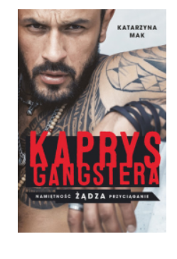 KAPRYS GANGSTERA KATARZYNA MAK 