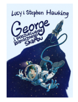 GEORGE I POSZUKIWANIE KOSMICZNEGO SKARBU HAWKING 