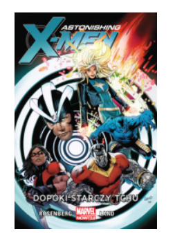 ASTONISHING X-MEN DOPÓKI STARCZY TCHU GREG LAND 