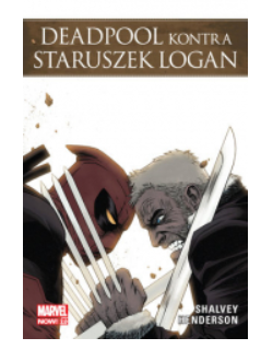 DEADPOOL KONTRA STARUSZEK LOGAN DECLAN SHALVEY 