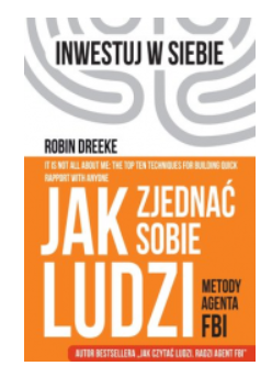 JAK ZJEDNAĆ SOBIE LUDZI FBI ROBIN DREEKE