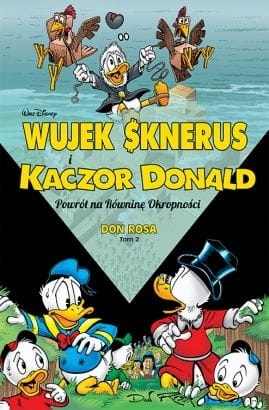 WUJEK SKNERUS I KACZOR DONALD POWRÓT NA RÓWNINĘ