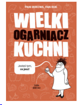 WIELKI OGARNIACZ KUCHNI PANI BUKOWA PAN BUK 