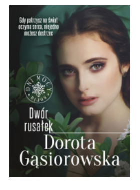 DWÓR RUSAŁEK DOROTA GĄSIOROWSKA 
