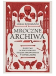 MROCZNE ARCHIWA MEGAN ROSENBLOOM 