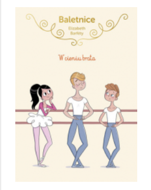 BALETNICE W CIENIU BRATA ELISABETH BARFETY 