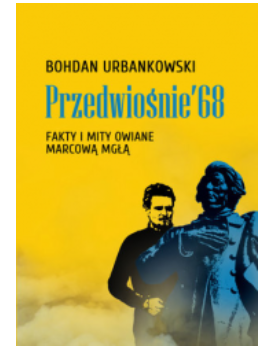 PRZEDWIOŚNIE '68 GOHDAN URBANKOWSKI 