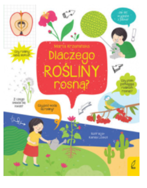 CO I JAK DLACZEGO ROŚLINY ROSNĄ MARTA KRZEMIŃSKA