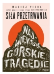 SIŁA PRZETRWANIA MACIEJ PIERA 