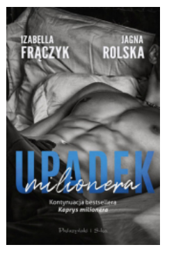 UPADEK MILIONERA IZABELLA FRĄCZYK 