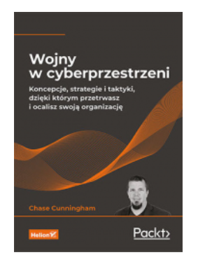 WOJNY W CYBERPRZESTRZENI DR. CHASE CUNNINGHAM 