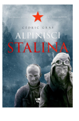 ALPINIŚCI STALINA CEDRIC GRAS