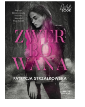 ZWERBOWANA PATRYCJA STRZAŁKOWSKA 