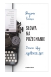 SŁOWA NA POŻEGNANIE BENJAMIN FERENCZ 