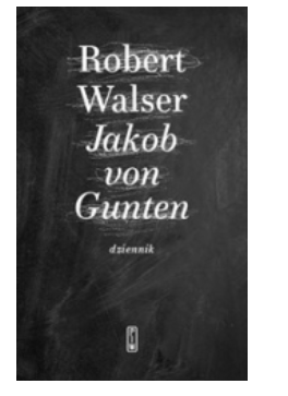 JAKOB VON GUNTEN DZIENNIK ROBERT WALSER 