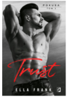TRUST SERIA POKUSA TOM 3 ELLA FRANK 