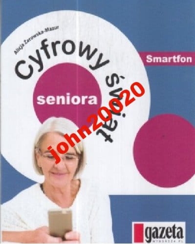 CYFROWY ŚWIAT SENIORA.SMARTFON.NOWA