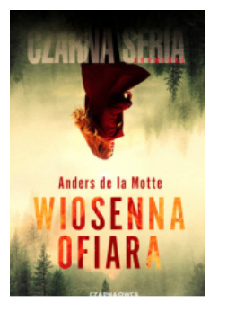 WIOSENNA OFIARA ANDERS DE LA MOTTE 