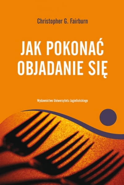 JAK POKONAĆ OBJADANIE SIĘ CHRISTOPHER FAIRBURN 