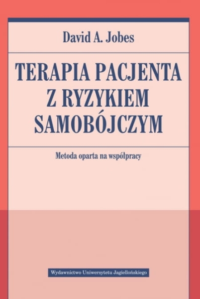 TERAPIA PACJENTA Z RYZYKIEM SAMOBÓJCZYM D. JOBES 