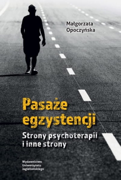 PASAŻE EGZYSTENCJI MAŁGORZATA OPOCZYŃSKA 