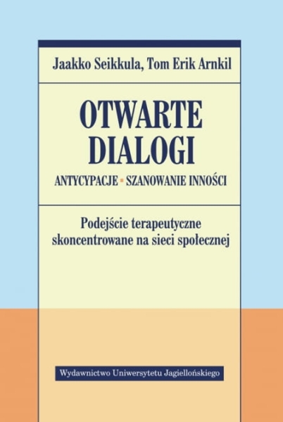 OTWARTE DIALOGI ANTYCYPACJE JAAKKO SEIKKULA
