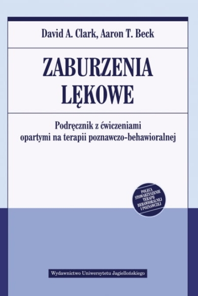 ZABURZENIA LĘKOWE AARON T BECK DAVID A CLARK 