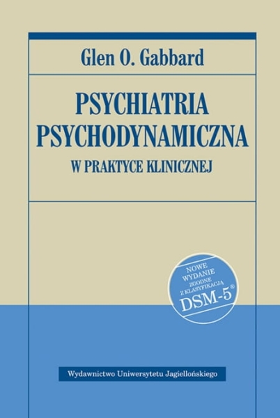PSYCHIATRIA PSYCHODYNAMICZNA GELN O. GABBARD 