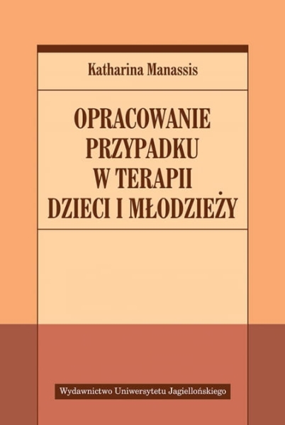OPRACOWANIE PRZYPADKU W TERAPII DZIECI MANASSIS 