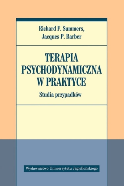 TERAPIA PSYCHODYNAMICZNA W PRAKTYCE SUMMERS BARBER 