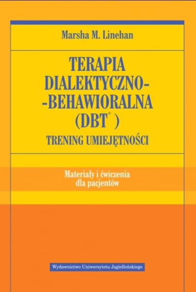 TERAPIA DIALEKTYCZNO BEHAWIORALNA M. LINEHAN