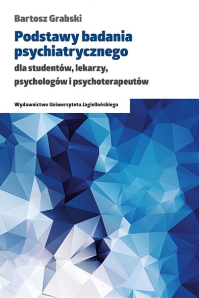PODSTAWY BADANIA PSYCHIATRYCZNEGO BARTOSZ GRABSKI